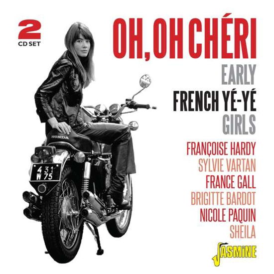 Oh Oh Cheri: Early French Ye-ye Girls / Various (CD) (2020)