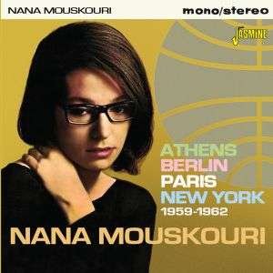 Cover for Nana Mouskouri · Athens, Berlin, Paris, New York 1959-1962 (CD) (2018)