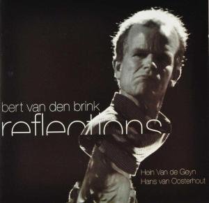 Cover for Bert Van den Brink · Reflections (CD) (2010)