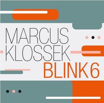 Cover for Marcus -Blink 6- Klossek · Blink 6 (CD) (2023)