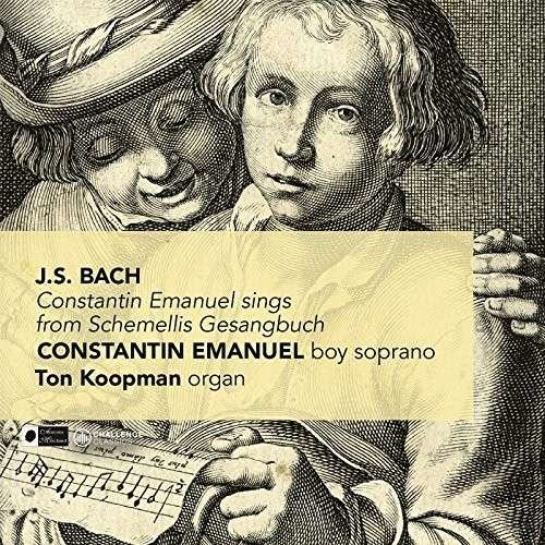 Cover for Emanuel, Constantin / Ton Koopman · Sings from Schemellis Gesangbuch J.s. Bach (CD) (2015)