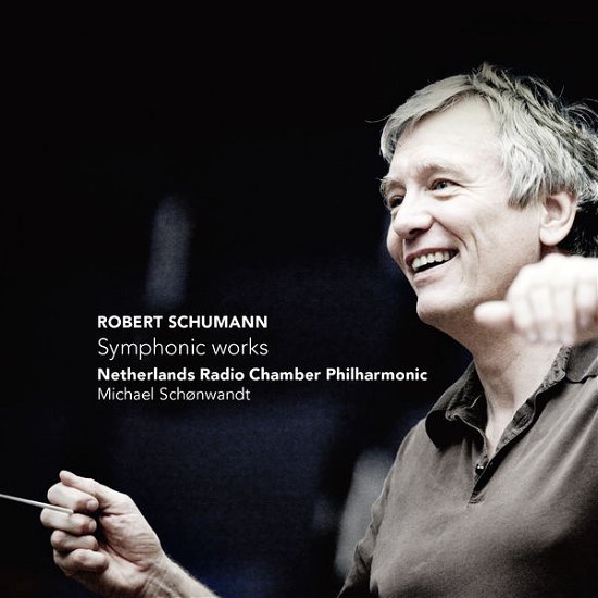 Cover for Netherlands Rcp / Schonwandt · Schumann / Symphonic Works (CD) (2013)