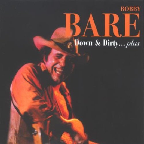 Cover for Bobby Bare · Down &amp; Dirty..plus (CD) [Reissue edition] (2006)