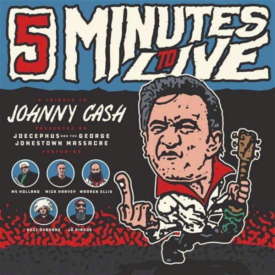 Cover for Joecephus &amp; The George Jonestown Massacre · Five Minutes To Live: A Tribute to Johnny Cash (LP) (2017)