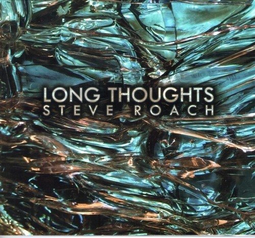 Cover for Steve Roach · Long Thoughts (CD) (2021)