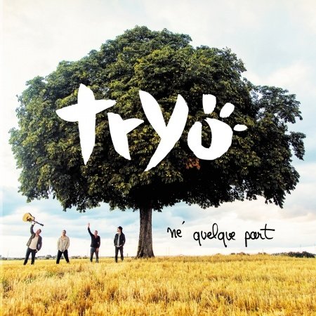 Cover for Tryo · Ne Quelque Part (CD) (2014)