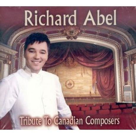 Cover for Richard Abel · A Tribute To Canadian Composers (CD) (2015)