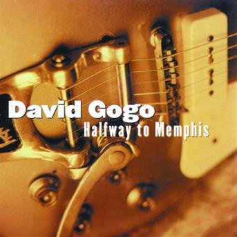Cover for David Gogo · Halfway to Memphis (CD) (2009)