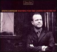 Cover for Dawson Steve · Waiting for the Lights to Come (CD) (2008)