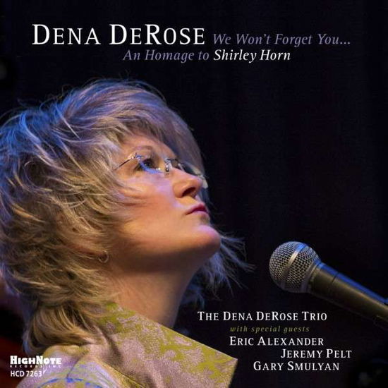 Cover for Dena Derose · We Won't Forget You: an Homage to Shirley Horn (CD) (2014)