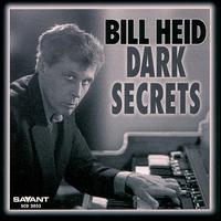 Dark Secrets - Bill Heid - Música - SAVANT - 0633842203324 - 12 de septiembre de 2000