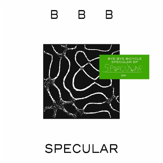 Cover for Bye Bye Bicycle · Specular Ep (LP) (2020)