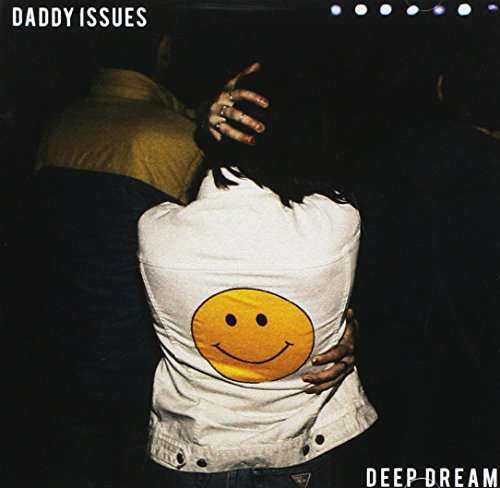 Cover for Daddy Issues · Deep Dream (CD) (2017)