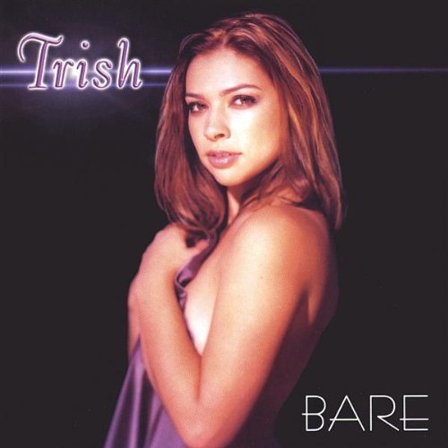 Bare - Trish - Muziek - Trish - 0634479758324 - 27 augustus 2002