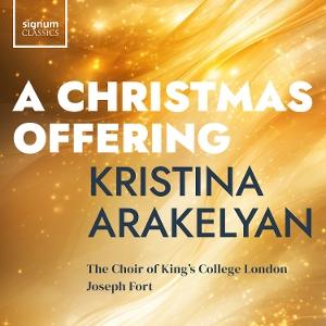 Cover for Choir Of King's College London · Kristina Arakelyan: A Christmas Offering (CD) (2025)