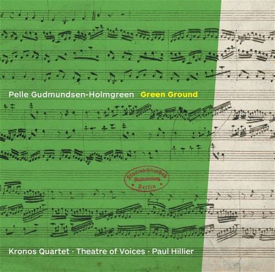 Cover for Gudmundsen-holmgreen / Kronos Quartet · Gundmundsen-holmgreen: Green Ground (CD) (2016)
