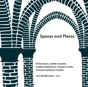 Cover for Bruun / Holmen / Olsen / Snekkestadostergaard · Spaces &amp; Places (CD) (2012)