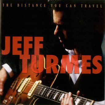 Cover for Jeff Turmes · Distance You Can Travel (CD) (2006)