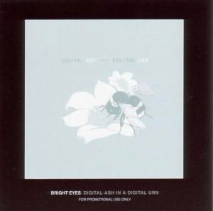 Bright Eyes-digital Ash in a Digital Urn - Bright Eyes - Musik - Saddlecreek - 0648401507324 - 24. Januar 2005