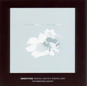 Bright Eyes-digital Ash in a Digital Urn - Bright Eyes - Música - Saddlecreek - 0648401507324 - 24 de janeiro de 2005
