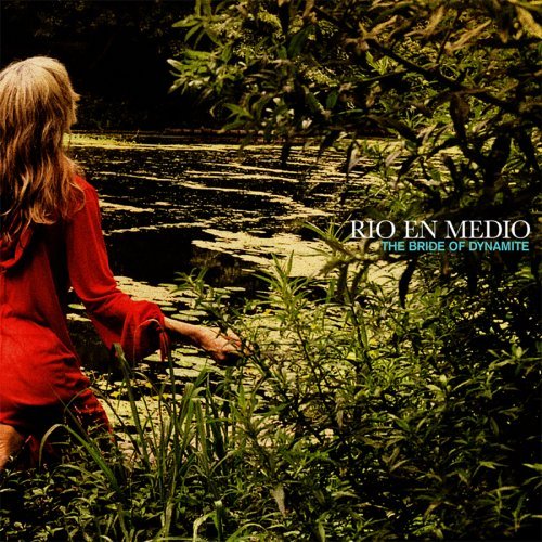 Cover for Rio En Medio · Bride Of Dynamite (CD) (2007)