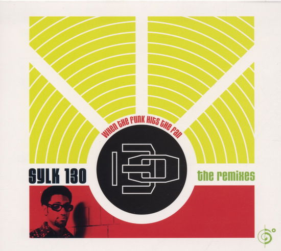 Cover for Sylk 130 · When The Funk Hits...-Rmx (CD) [Remix edition] (2001)