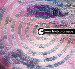 Cover for Crown Trio · Colorwave (CD) (2002)