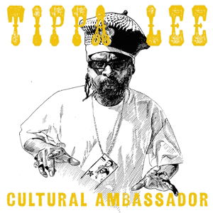 Cultural Ambassador - Tippa Lee - Musik - Stones Throw Records - 0659457218324 - 20. maj 2016