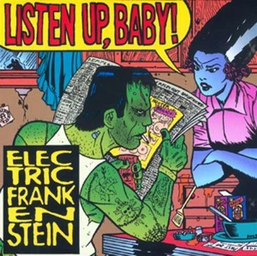 Cover for Electric Frankenstein · Listen Up, Baby! (CD) (1990)