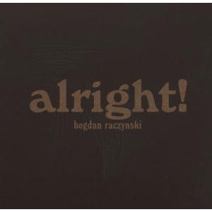 Cover for Bogdan Raczynski · Alright (CD) (2007)