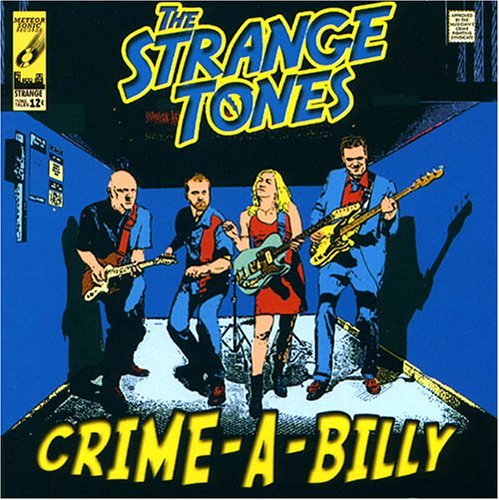 Crime-a-billy - Strange Tones - Musik - UNIVERSAL MUSIC - 0672617026324 - 8. November 2005