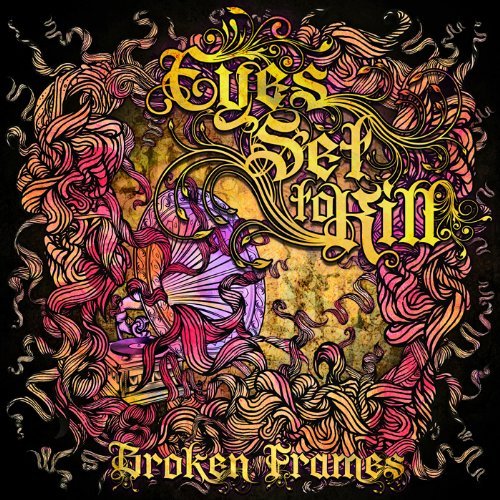Cover for Eyes Set To Kill · Broken Frames (CD) (2010)