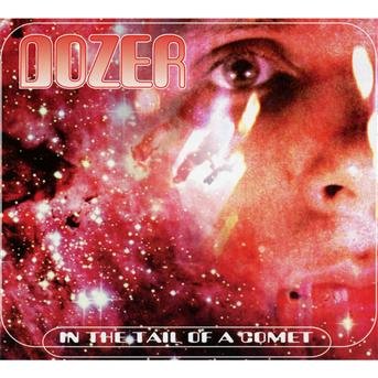Cover for Dozer · In the Tail of a Comet / Madre De Dios (CD) (2011)