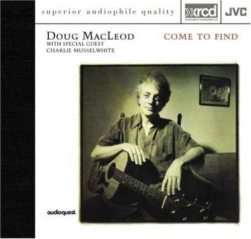 Come to Find - Doug MacLeod - Musik - Weitere - 0693692002324 - 13. maj 1997