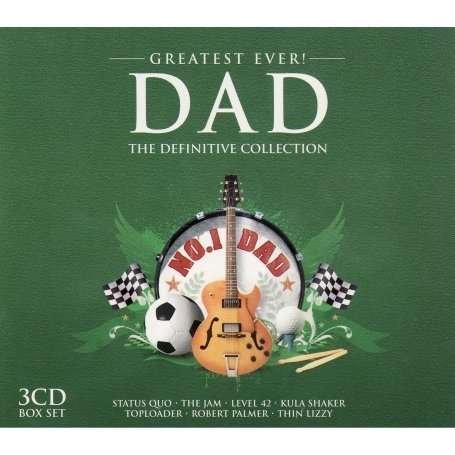 Greatest Ever! Dad - The Definitive Collection - V/A - Música - Greatest Ever - 0698458412324 - 5 de maio de 2008