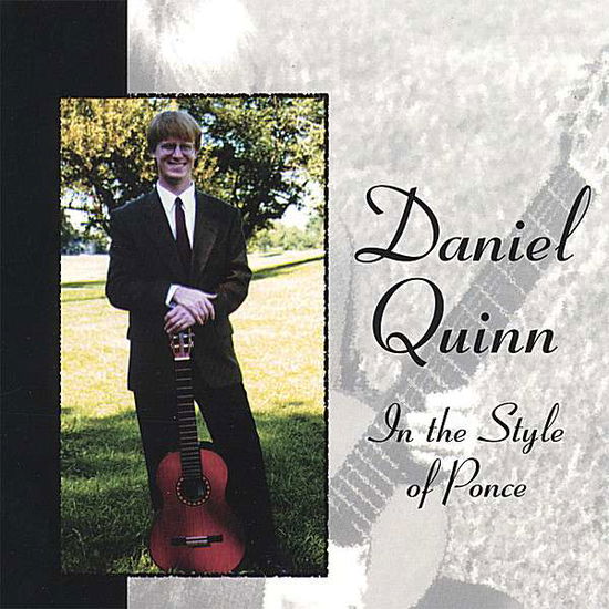 Cover for Daniel Quinn · In the Style of Ponce (CD) (2006)