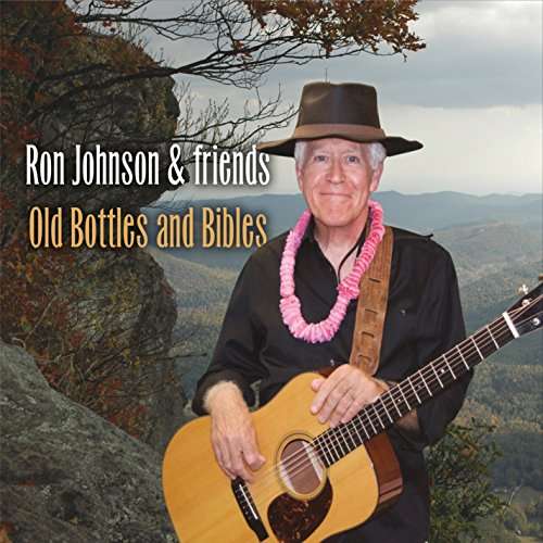 Old Bottles & Bibles - Ron Johnson - Music - Prairie Dog Music - 0700261456324 - May 24, 2017