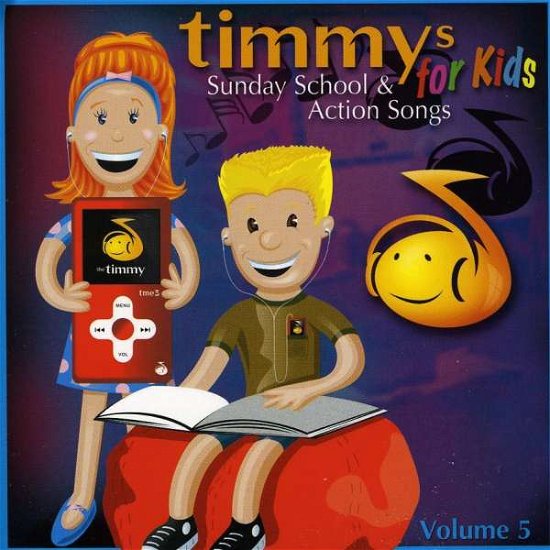 Cover for Timmys for Kids · Timmys for Kids-sunday School &amp; Action Songs Vol.5 (CD) (2018)
