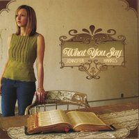 Cover for Jennifer Harris · What You Say (CD) (2007)