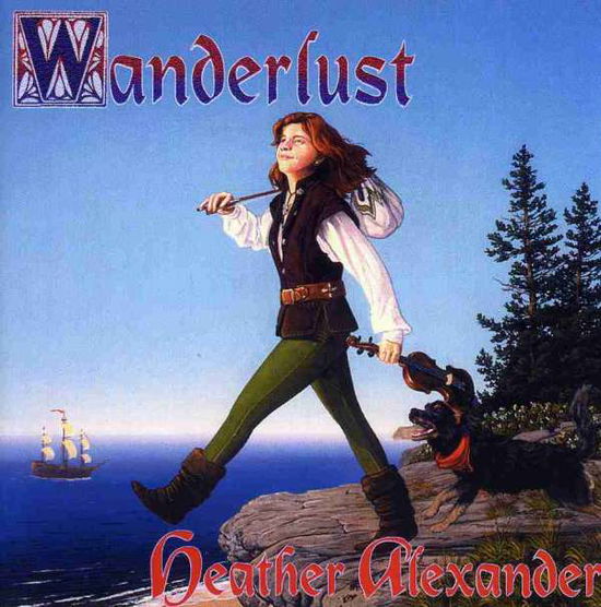 Cover for Heather Alexander · Wanderlust (CD) (2006)