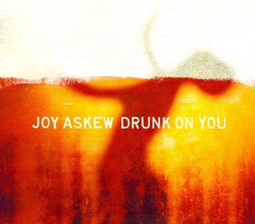 Cover for Joy Askew · Drunk on You (CD) (2016)
