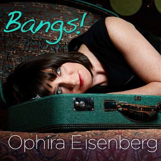 Cover for Ophira Eisenberg · Bangs (CD) (2014)