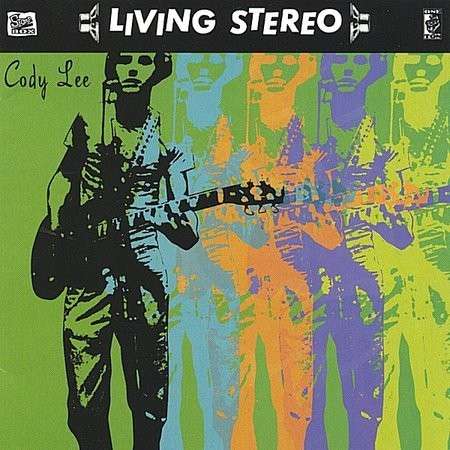 Cover for Cody Lee · Living Stereo (CD) (2001)