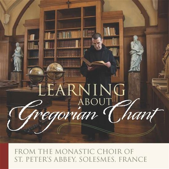 Cover for Choir Monks St P. Solesmes · Learning About Greg Chant (CD) (2018)