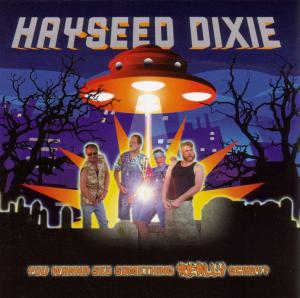 Cover for Hayseed Dixie · You Wanna See Something Really Sca (CD) (2010)