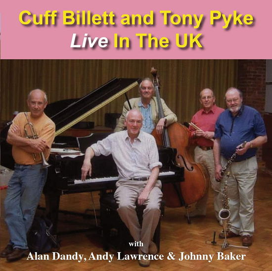 Cuff And Tony Pike Billett · Live In The Uk (CD) (2020)