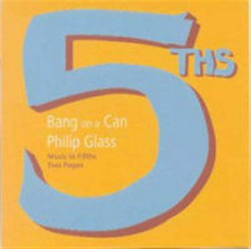 Cover for Glass / Bang on a Can · Music in Fifths / Two Pages (CD) (2004)