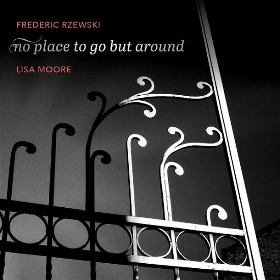 Cover for Rzewski / Moore · No Place to Go but Around (CD) (2022)