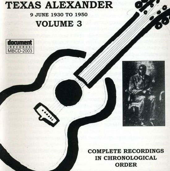 Cover for Texas Alexander · Vol. 3 Complete Recorded Works 1927-1950 (CD) (2022)