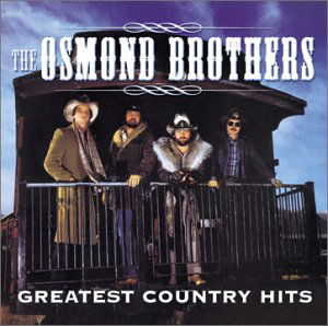 Greatest Country Hits (Usa) - Osmond Brothers - Musik - Curb Special Markets - 0715187882324 - 9. September 2003